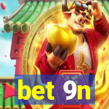 bet 9n
